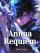 Anima Requiem: I Bought a Katana Online and Triggered the Apocalypse