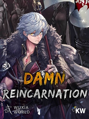 Damn Reincarnation