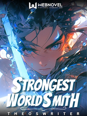 Rebirth Of The Strongest Worldsmith